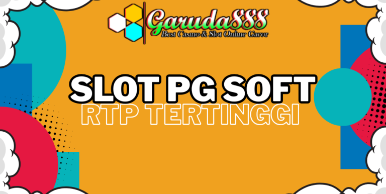 SLOT PG SOFT RTP TERTINGGI GARUDA888