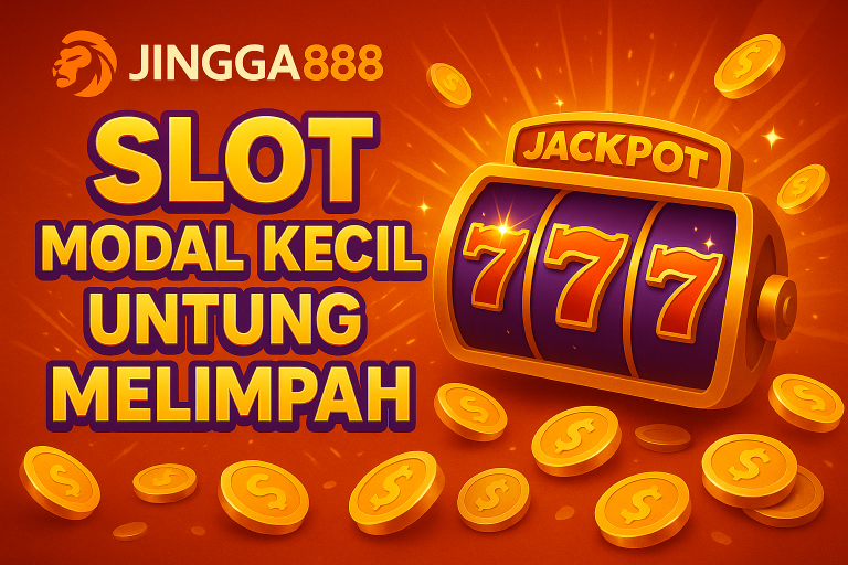 Slot Modal Kecil Jingga888